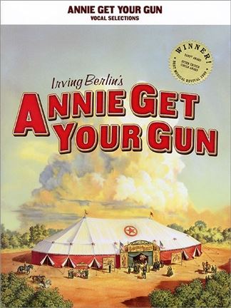 Annie Get Your Gun - Vocal Selections Irving Berlin Book [Softcover] Vocal and Piano Hal Leonard