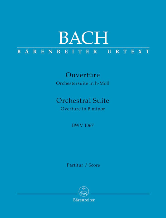 Orchestral Suite (Overture) No.2 in B minor (BWV 1067) (Full Score) Orchestra Orchestra Music Bach Baerenreiter Germany